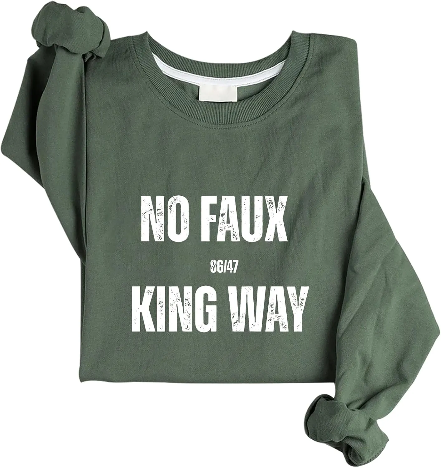 No Faux Kingss Way Sweatshirt Funny 8647 Sweatshirt