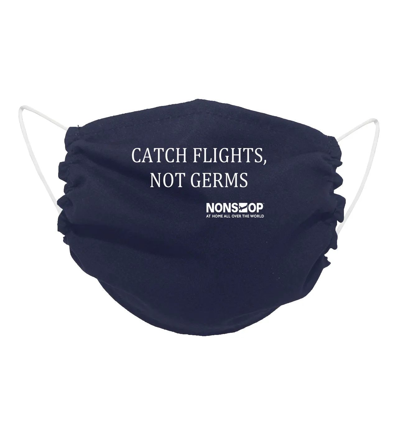 NONSTOP Fun Travel Quotes "Catch Flights, Not Germs" Lightweight Travel Facemask