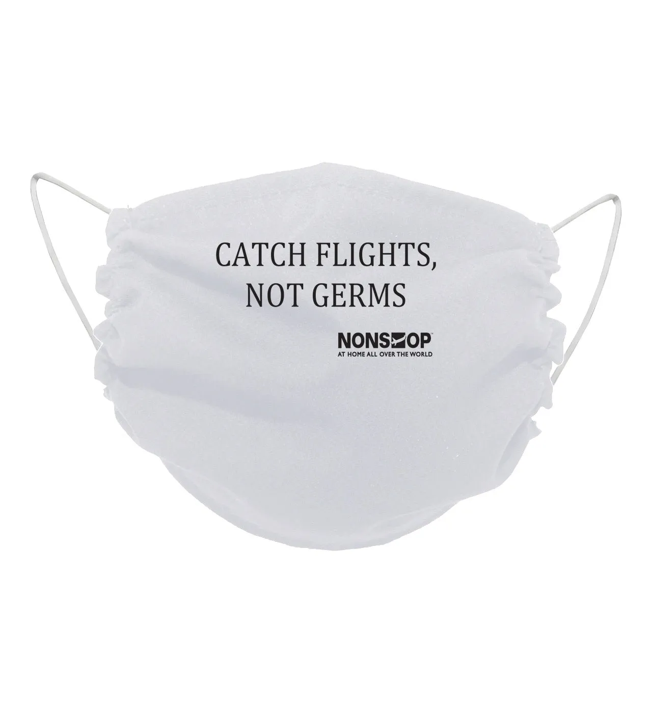 NONSTOP Fun Travel Quotes "Catch Flights, Not Germs" Lightweight Travel Facemask
