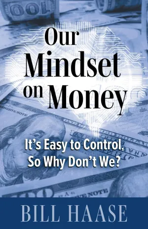 Our Mindset on Money: It's Easy to Control, So Why Don't We? Paperback – March 28, 2025