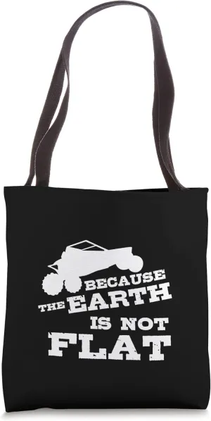 Sand Rail Offroading 4 x 4 - Because The Earth Is Not Flat Tote Bag