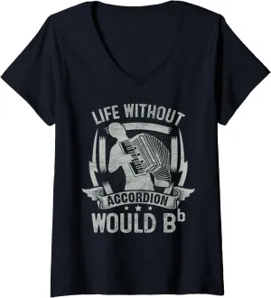 Womens Life Without Accordion Would Bb Flat V-Neck T-Shirt